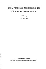 COMPUTING <em>METHODS</em> IN CRYSTALLOGRAPHY