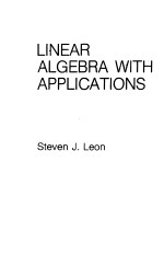 LINEAR ALGEBRA <em>WITH</em> APPLICATION<em>S</em>