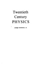 TWENTIETH CENTURY <em>PHYSICS</em>