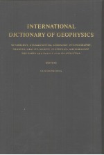 <em>IN</em>TERNATIONAL DICTIONARY <em>OF</em> GEOPHYSICS <em>VOLUME</em> 1-2