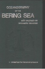 OCEANOGRAPHY OF THE BERING SEA <em>with</em> emphasis on renewable resources