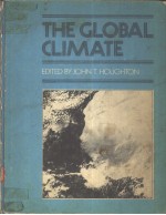 THE GLOBAL CLIMATE  EDITED <em>BY</em> JOHN T.HOUGHTON