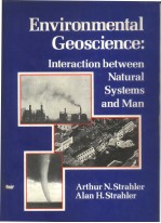 Environmental Geoscience:Interaction between Natural <em>System</em>s <em>and</em> Man