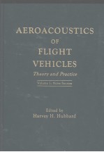 AEROACOUSTICS OF FLIGHT VEHICLES  <em>Theory</em> and Practice Volume1:Noise Sources