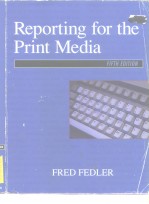Reprting <em>for</em> <em>the</em> Print Media
