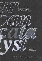 URBAN CATALYST <em>THE</em> <em>POWER</em> <em>OF</em> TEMPORY USE