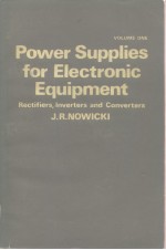 Power Suppplies for Electronic Equipment <em>Volume</em> <em>1</em> Reetifiers