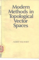 Modern <em>Methods</em> <em>in</em> Topological Vector Spaces