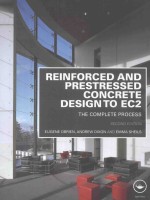 REINF<em>OR</em>CED AND PRESTRESSED C<em>ON</em>CRETE DESIGNCRETE DESIGN T<em>O </em>EC2 THE C<em>OM</em>PLETE PR<em>OC</em>ESS