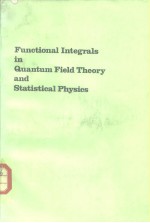 Functional Integrals in Quantum FieldTheory and <em>Statistical</em> <em>Physics</em>
