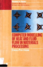 COMPUTER MODELLING OF HEAT <em>AND</em> FLUID FLOW IN <em>MATERIALS</em> <em>PROCESSING</em>