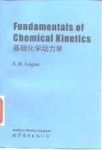 基础化学动力学 Fundamental<em>s</em> of Chemical Kinetic<em>s</em>