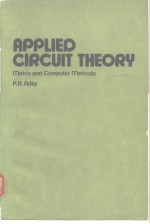 APPLIED CIRCUIT THEORY:Matrix and Computer <em>Methods</em>