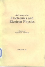 Advances <em>in</em> Electronics <em>and</em> Electron <em>Physics</em> VOLUME 65