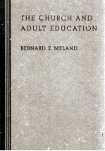 TH<em>E </em>CHURCH AND ADU<em>LT</em> <em>ED</em>UCATION