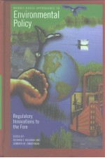 MARKET-BASED APPROACHES to ENVIRONMENTAL POLICY Regulatory Innovations to <em>the</em> <em>For</em>e