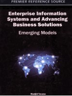 enterprise <em>in</em>formation systems and advanc<em>in</em>g bus<em>in</em>ess solutionsemerg<em>in</em>g models