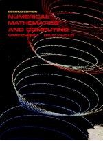 NUMERICAL MATHEMATICS AND <em>COMPUTING</em> SECOND <em>EDITION</em>
