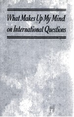 What Makes Up My <em>Mind</em> on International Questions