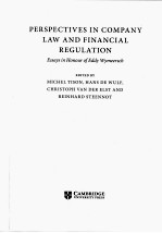 PERSPECTIVES IN COMPANY LAW AND <em>FINANCIAL</em> REGULATION:ESSAYS IN HONOUR OF EDDY WYMEERSCH