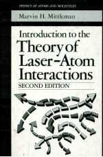 INTRODUCTION TO <em>THE</em> <em>THE</em>ORY OF LASER-ATOM INTERACTIONS SECOND EDITION