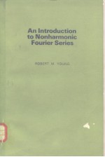 <em>An</em> <em>Introduction</em> <em>to</em> Nonharmonic Fourier Series