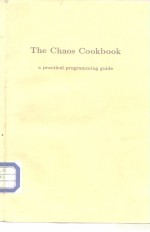 The Ch<em>a</em>os Cookbook:<em>a</em> pr<em>a</em>ctic<em>a</em>l progr<em>a</em>mming guide