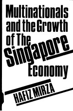 Multinational<em>s</em> and <em>the</em> growth of <em>the</em> <em>S</em>ingapore economy