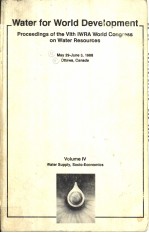 WATER FOR WORLD DEVELOPMENT proceedings <em>of</em> the VIth IWRA World congress