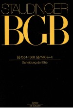 ST<em>A</em>UDINGER BGB SS 1564-1568;SS 1568 <em>A</em>+B SCHEIDUNG DER EHE