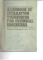 Handbook of Separation Techniques <em>for</em> Chemical <em>Engineers</em>