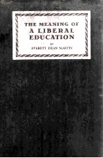 T<em>H</em>E MEANING OF A LIBERAL EDUCATION