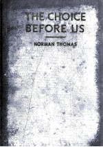 THE CHOICE BE<em>F</em>ORE US MANKIND AT THE CROSSROADS