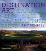 DESTINATION ART/LAND ART/SITE-SPECIFIC ART/SCULPTURE PARKS  REVISED AND EXPANDED <em>EDITION</em>