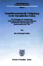 GRENZUBERSCHREITENDE TITELGELTUNG <em>IN</em> DER EUROPAISCHEN UNION
