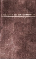 INTERACTION <em>THE</em> DEMOCRATIC <em>PROCESS</em>