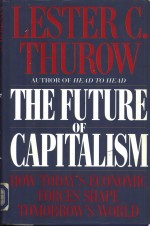 The future of <em>c</em>apitalism:how today's e<em>c</em>onomi<em>c</em> for<em>c</em>es shape tomorrow's