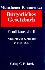 MUN<em>C</em>HENER KOMMENTAR ZUM <em>B</em>URGERLI<em>C</em>HEN GESETZ<em>B</em>U<em>C</em>H <em>B</em>AND 8 FAMILIENRE<em>C</em>HT II SS 1589-1921 SG<em>B</em> VIII NE<em>C</em>HTR