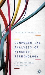 COMPONENTIAL ANALYSIS <em>OF</em> KINSHIP TERMINOLOGY  A <em>COMPUTATIONAL</em> PERSPECTIVE