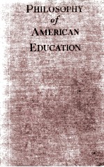 <em>TH</em>E PHILOSOPHY OF AMERICAN EDUCA<em>TI</em>ON