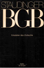 KOMMENTAR ZUM BURGERLIC<em>H</em>EN GESETZBUC<em>H</em> MIT EINFU<em>H</em>RUNGSGESETZ UND NEBENGESETZEN ECKPFEILER DES ZIVILRC