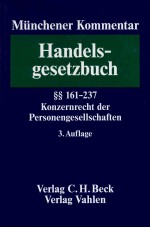 MUNCHENER KOMENTAR ZUM HANDELSGESETBUCH BAND <em>3</em> §§161-2<em>3</em>7