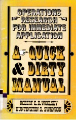 OPERATIONS RESEARCH FOR <em>IMMEDIATE</em> APPLICATION:A QUICK & DIRTY MANUAL