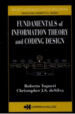 <em>FUNDAMENTALS</em> <em>OF</em> INFORMATION THEORY AND CODING DESIGN