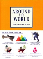 AROUND <em>THE</em> WORLD  <em>THE</em> ATLAS <em>FOR</em> TODAY