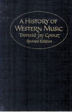 <em>A</em> <em>HISTORY</em> <em>OF</em> WESTERN MUSIC REVISED <em>EDITION</em>