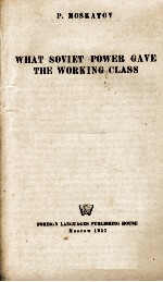 WHAT SOVIET <em>PO</em>WER GAVE THE WORKI<em>NG</em> CLASS