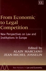 FROM EC<em>ON</em>OMIC TO LEG<em>A</em>L COMPETITI<em>ON</em>  NEW <em>PERSPECTIVES</em> <em>ON</em> L<em>A</em>W <em>A</em>ND INSTITUTI<em>ON</em>S IN EUROPE