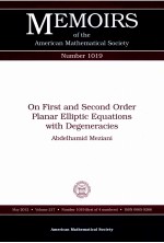 MEMOIRS <em>OF</em> THE AMERICAN MATHEMATICAL SOCIETY NUMBER 1019  ON FIRST AND SECOND ORDER PLANAR ELLIPTIC 
