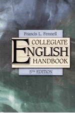 COLLEGIATE <em>ENGLISH</em> <em>HANDBOOK</em> FIFTH EDITION